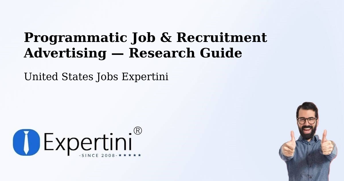 Programmatic Job & Recruitment Advertising — Research Guide – Devine